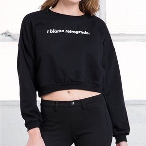I Blame Retrograde Cropped Long Sleeve T Shirt Fleece Sweater Women’s One Size